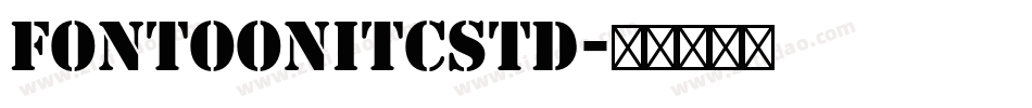 FontoonITCStd字体转换