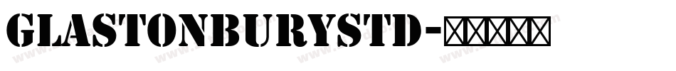 GlastonburyStd字体转换