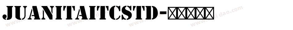 JuanitaITCStd字体转换