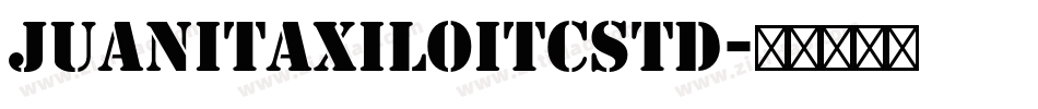 JuanitaXiloITCStd字体转换