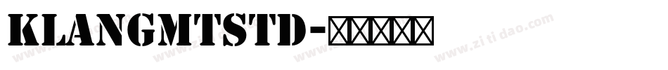 KlangMTStd字体转换