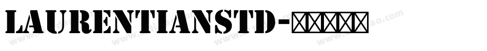 LaurentianStd字体转换