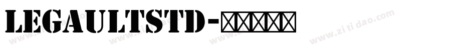 LegaultStd字体转换