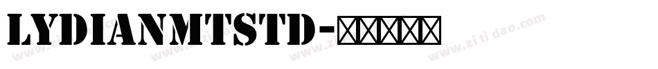LydianMTStd字体转换