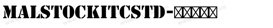 MalstockITCStd字体转换