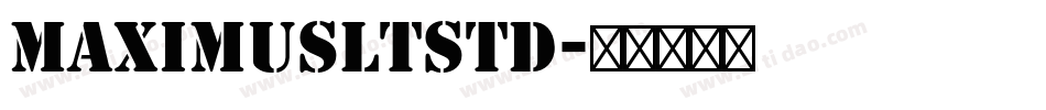 MaximusLTStd字体转换