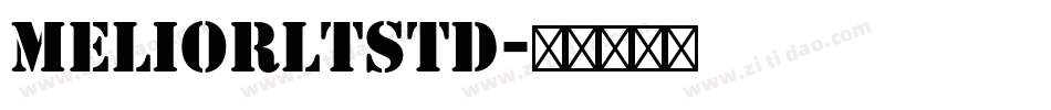 MeliorLTStd字体转换