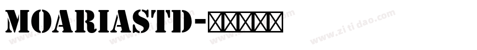 MoariaStd字体转换