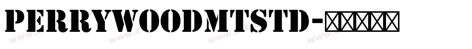PerrywoodMTStd字体转换