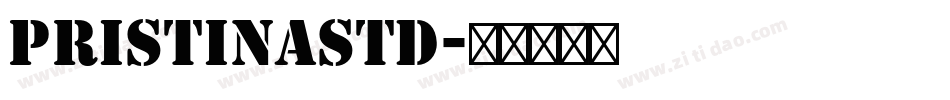 PristinaStd字体转换