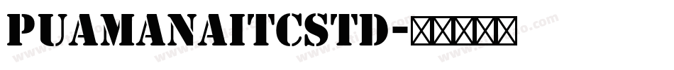 PuamanaITCStd字体转换