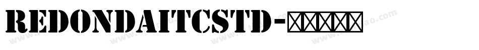 RedondaITCStd字体转换