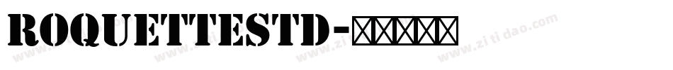 RoquetteStd字体转换