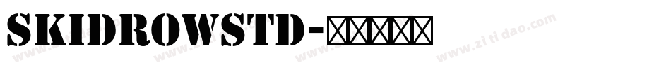 SkidRowStd字体转换