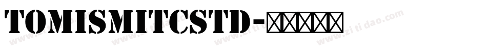 TomismITCStd字体转换