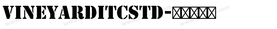 VineyardITCStd字体转换