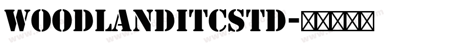 WoodlandITCStd字体转换
