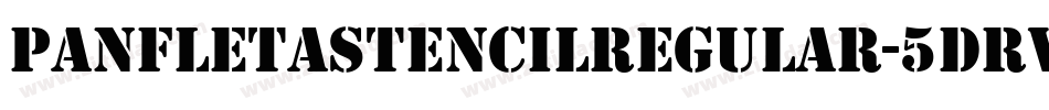 PanfletaStencilRegular-5DRV字体转换