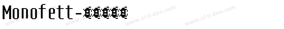 Monofett字体转换