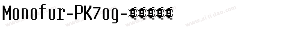 Monofur-PK7og字体转换