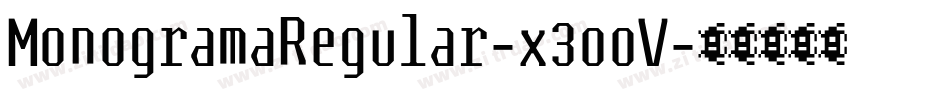 MonogramaRegular-x3ooV字体转换