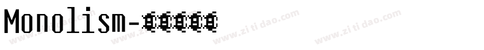 Monolism字体转换