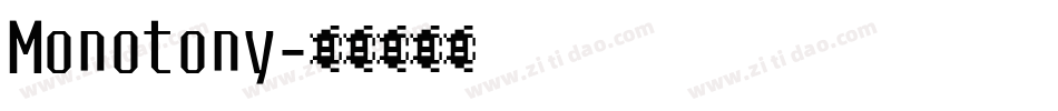 Monotony字体转换