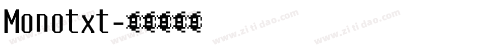 Monotxt字体转换