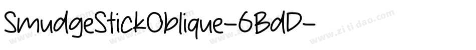 SmudgeStickOblique-6BdD字体转换