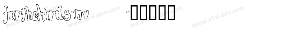 ForTheBirds-nv60字体转换