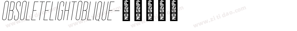 ObsoleteLightOblique字体转换