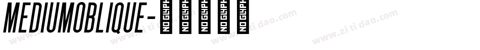 MediumOblique字体转换 MediumOblique字体转换