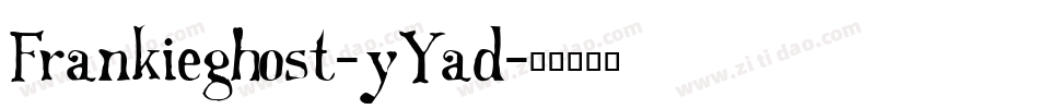Frankieghost-yYad字体转换