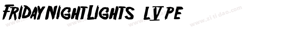 FridayNightLights-l5pe字体转换