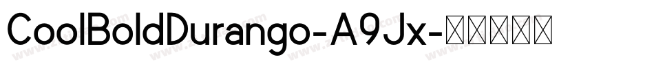 CoolBoldDurango-A9Jx字体转换