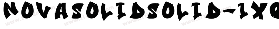 NovaSolidSolid-1Xq0字体转换 NovaSolidSolid-1Xq0字体转换
