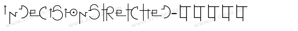 IndecisionStretched字体转换