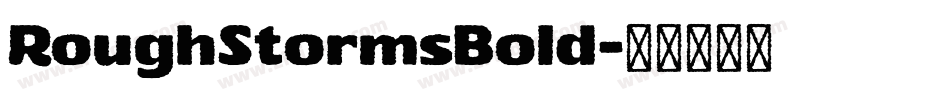 RoughStormsBold字体转换