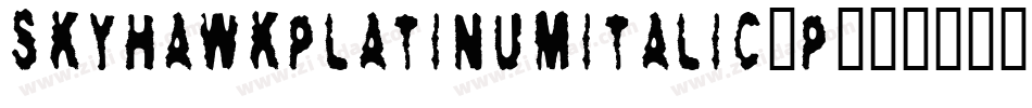SkyhawkPlatinumItalic-P047字体转换