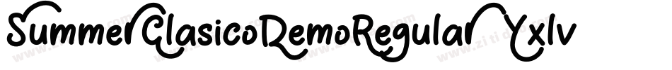 SummerClasicoDemoRegular-Yxlv字体转换 SummerClasicoDemoRegular-Yxlv字体转换