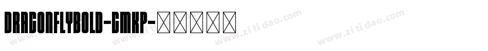DragonflyBold-gmKP字体转换