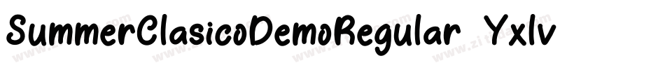 SummerClasicoDemoRegular-Yxlv字体转换 SummerClasicoDemoRegular-Yxlv字体转换