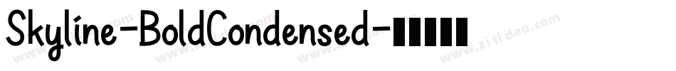 Skyline-BoldCondensed字体转换