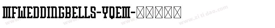 MfWeddingBells-yqEM字体转换