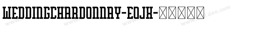WeddingChardonnay-eOjx字体转换
