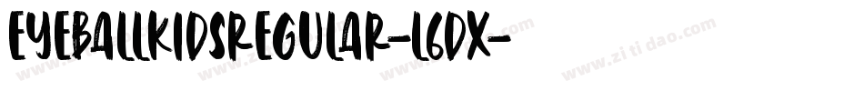 EyeballKidsRegular-l6DX字体转换