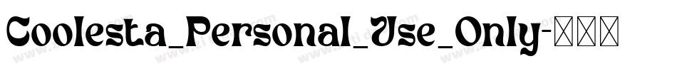 Coolesta_Personal_Use_Only字体转换