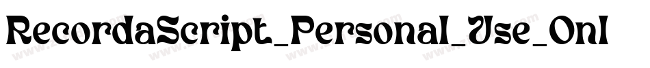 RecordaScript_Personal_Use_Only字体转换