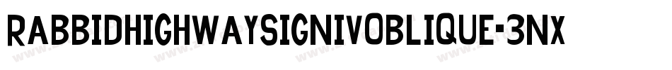 RabbidHighwaySignIvOblique-3nx3字体转换