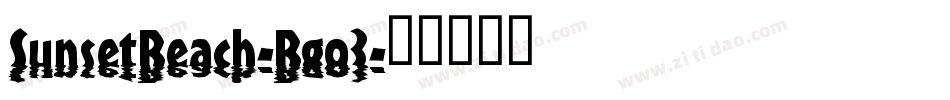 SunsetBeach-Bgo3字体转换